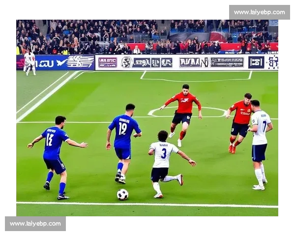 全面解析足球技术数据助力球员表现与战术优化